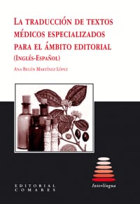 LA TRADUCCIÓN DE TEXTOS MÉDICOS ESPECIALIZADOS PARA EL ÁMBITO EDITORIAL (INGLÉS-ESPAÑOL)