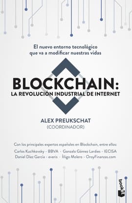 BLOCKCHAIN: LA REVOLUCIÓN INDUSTRIAL DE INTERNET