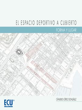 EL ESPACIO DEPORTIVO A CUBIERTO FORMA Y LUGAR
