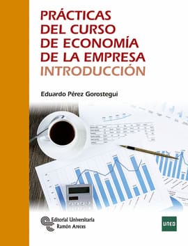 PRÁCTICAS DEL CURSO DE ECONOMÍA DE LA EMPRESA. Introduccion