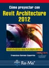 CÓMO PROYECTAR CON REVIT ARCHITECTURE 2012