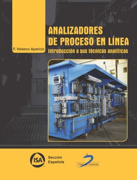 ANALIZADORES DE PROCESO EN LÍNEA. Introducción a sus técnicas analíticas