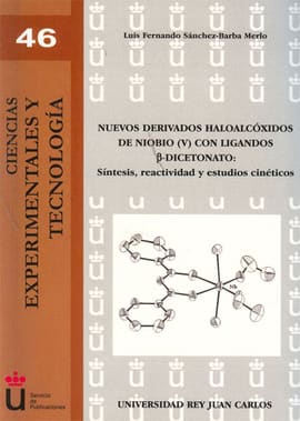 NUEVOS DERIVADOS HALOALCOXIDOS DE NIOBIO (V) CON LIGANDOS ?-DICETONATO. Síntesis, reactividad y estudios cinéticos