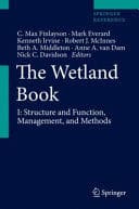 THE WETLAND BOOK I - 3 VOLUMENES. I: Structure and Function, Management, and Methods