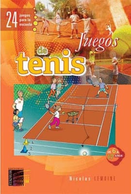 JUEGOS DE TENIS 24 JUEGOS PARA LA ESCUELA 6 A 17 AÑOS