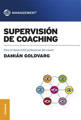 SUPERVISIÓN DE COACHING. Para el desarrollo profesional del coach