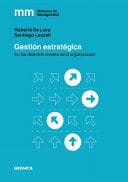 GESTIÓN ESTRATÉGICA. En los distintos niveles de la organización