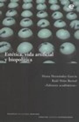 ESTETICA VIDA ARTIFICIAL Y BIOPOLITICA