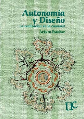 AUTONOMÍA Y DISEÑO. La realización de lo comunal