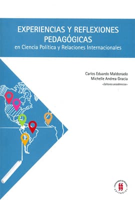 EXPERIENCIAS Y REFLEXIONES PEDAGÓGICAS. En ciencia política y relaciones internacionales