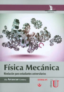 FÍSICA MECÁNICA. NIVELACIÓN PARA ESTUDIANTES UNIVERSITARIOS