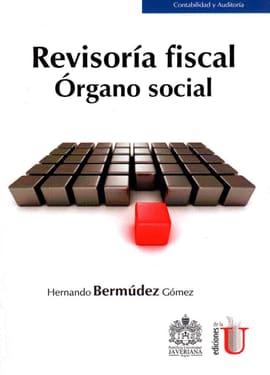 REVISORÍA FISCAL, ÓRGANO SOCIAL