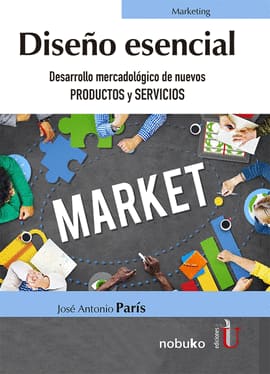 DISEÑO ESENCIAL. DESARROLLO MERCADOLÓGICO DE NUEVOS PRODUCTOS Y SERVICIOS