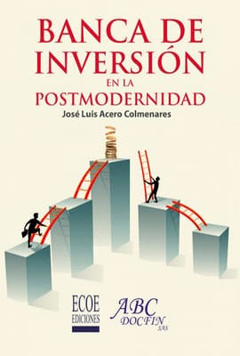 BANCA DE INVERSIÓN EN LA POSTMODERNIDAD