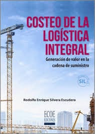 COSTEO DE LA LOGÍSTICA INTEGRAL. Generación de valor en la cadena de suministro