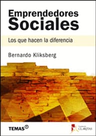 EMPRENDEDORES SOCIALES. Los que hacen la diferencia