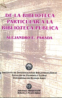 DE LA BIBLIOTECA PARTICULAR A LA BIBLIOTECA PUBLICA