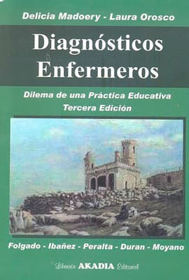 DIAGNOSTICOS ENFERMEROS. Dilema De Una Practica Educativa