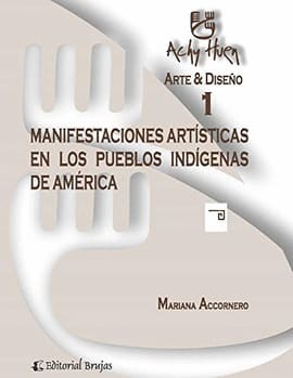MANIFESTACIONES ARTISTICAS EN LOS PUEBLOS INDIGENAS DE AMERICA