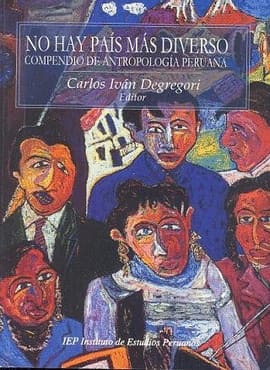 NO HAY PAIS MAS DIVERSO TOMO I. Compendio de antropología peruana