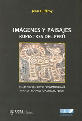 IMÁGENES Y PAISAJES RUPESTRES DEL PERÚ